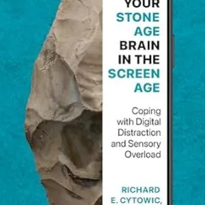 خرید و دانلود نسخه کامل کتاب Your Stone Age Brain in the Screen Age: Coping with Digital Distraction and Sensory Overload