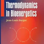 خرید و دانلود نسخه کامل کتاب Thermodynamics in Bioenergetics