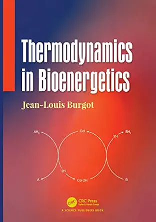 خرید و دانلود نسخه کامل کتاب Thermodynamics in Bioenergetics_6a79ac676ec13.webp خرید و دانلود نسخه کامل کتاب Thermodynamics in Bioenergetics