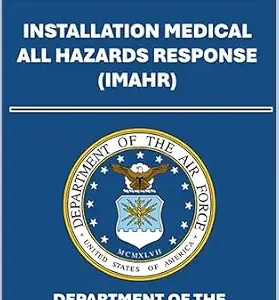 خرید و دانلود نسخه کامل کتاب انگلیسی Installation Medical Hazards Response: AFTTP 3-42.32. July 2021