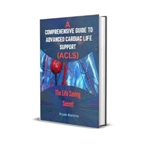 خرید و دانلود نسخه کامل کتاب A Comprehensive Guide To Advanced Cardiac Life Support. (ACLS): The Life Saving Secret