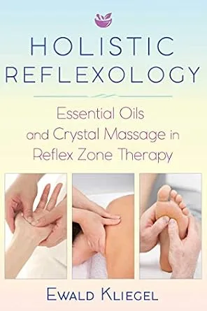 خرید و دانلود نسخه کامل کتاب Holistic Reflexology: Essential Oils and Crystal Massage in Reflex Zone Therapy_6a702c55c8756.jpeg خرید و دانلود نسخه کامل کتاب Holistic Reflexology: Essential Oils and Crystal Massage in Reflex Zone Therapy