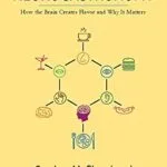 خرید و دانلود نسخه کامل کتاب Neurogastronomy: How the Brain Creates Flavor and Why It Matters
