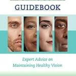 خرید و دانلود نسخه کامل کتاب The Glaucoma Guidebook: Expert Advice on Maintaining Healthy Vision (A Johns Hopkins Press Health Book)