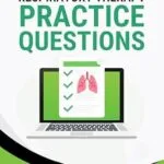 خرید و دانلود نسخه کامل کتاب Respiratory Therapy Practice Questions: 480+ Multiple Choice Exam Questions and Answers