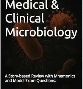 خرید و دانلود نسخه کامل کتاب Concise Medical & Clinical Microbiology: A Story-based Review with Mnemonics and Model Exam Questions.