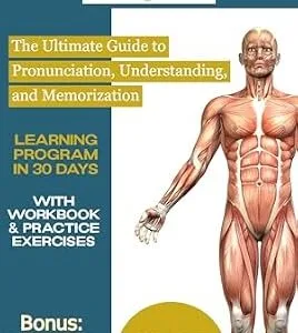 خرید و دانلود نسخه کامل کتاب زبان اصلی Medical terminology for beginners: Mastering Medical Terminology: The Ultimate Guide to Pronunciation, Understanding, and Memorization in 30 Days with Workbook & Practice Exercises + Bonus Audiobook PDF | دانلود کتاب خارجی