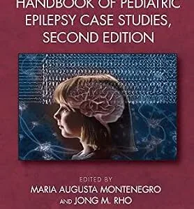 خرید و دانلود نسخه کامل کتاب Handbook of Pediatric Epilepsy Case Studies, Second Edition