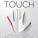 خرید و دانلود نسخه کامل کتاب Mirror Touch: Notes from a Doctor Who Can Feel Your Pain – A Harvard Neurologist’s Memoir of Superhuman Empathy