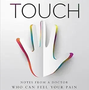 خرید و دانلود نسخه کامل کتاب Mirror Touch: Notes from a Doctor Who Can Feel Your Pain – A Harvard Neurologist’s Memoir of Superhuman Empathy