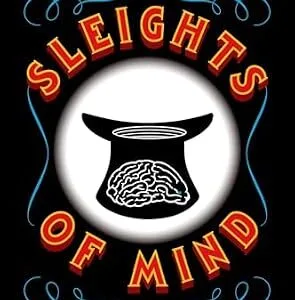 خرید و دانلود نسخه کامل کتاب Sleights of Mind: What the Neuroscience of Magic Reveals About Our Everyday Deceptions