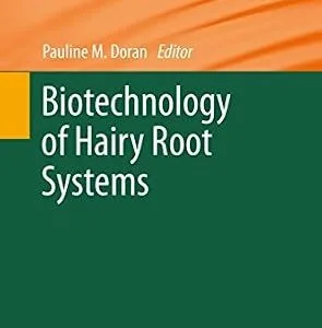 خرید و دانلود نسخه کامل کتاب Biotechnology of Hairy Root Systems (Advances in Biochemical Engineering/Biotechnology Book 1192)