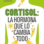 خرید و دانلود نسخه کامل کتاب Cortisol: la hormona que lo cambia todo (Spanish Edition)
