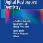 خرید و دانلود نسخه کامل کتاب Digital Restorative Dentistry: A Guide to Materials, Equipment, and Clinical Procedures