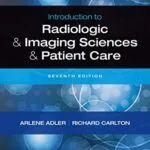 خرید و دانلود نسخه کامل کتاب Introduction to Radiologic and Imaging Sciences and Patient Care E-Book 7th Edition