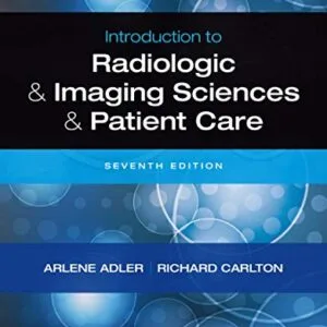 خرید و دانلود نسخه کامل کتاب Introduction to Radiologic and Imaging Sciences and Patient Care E-Book 7th Edition