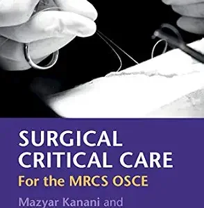 خرید و دانلود نسخه کامل کتاب Surgical Critical Care: For the MRCS OSCE
