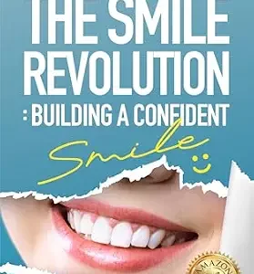 خرید و دانلود نسخه کامل کتاب The Smile Revolution: Building a Confident Smile: A Practical Guide to Clear Aligners and Teeth Whitening — Where Modern Dental Technology Meets Personal Confidence