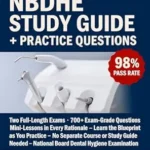خرید و دانلود نسخه کامل کتاب NBDHE STUDY GUIDE + PRACTICE QUESTIONS : Two Full-Length Exams 700+ Exam-Grade Questions Mini-Lessons in Every Rationale Learn the Blueprint as You … Guide Needed (Test Triumph Series Book 36)