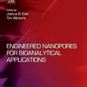 خرید و دانلود نسخه کامل کتاب Engineered Nanopores for Bioanalytical Applications (Micro and Nano Technologies)