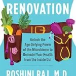 خرید و دانلود نسخه کامل کتاب Gut Renovation: Unlock the Age-Defying Power of the Microbiome to Remodel Your Health from the Inside Out