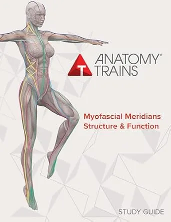 خرید و دانلود نسخه کامل کتاب Anatomy Trains Myofascial Meridians Structure & Function: Study Guide_6a77775d8c389.jpeg خرید و دانلود نسخه کامل کتاب Anatomy Trains Myofascial Meridians Structure & Function: Study Guide