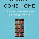 خرید و دانلود نسخه کامل کتاب Reader, Come Home: The Reading Brain in a Digital World