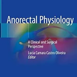 خرید و دانلود نسخه کامل کتاب Anorectal Physiology: A Clinical and Surgical Perspective