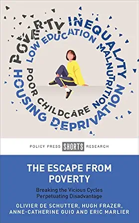 خرید و دانلود نسخه کامل کتاب The Escape from Poverty: Breaking the Vicious Cycles Perpetuating Disadvantage_6a7984fb2040c.webp خرید و دانلود نسخه کامل کتاب The Escape from Poverty: Breaking the Vicious Cycles Perpetuating Disadvantage