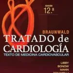 خرید و دانلود نسخه کامل کتاب Braunwald. Tratado de cardiología: Texto de medicina cardiovascular (Spanish Edition)