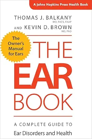 خرید و دانلود نسخه کامل کتاب The Ear Book: A Complete Guide to Ear Disorders and Health (A Johns Hopkins Press Health)_6a77b7f6a9d4e.webp خرید و دانلود نسخه کامل کتاب The Ear Book: A Complete Guide to Ear Disorders and Health (A Johns Hopkins Press Health)
