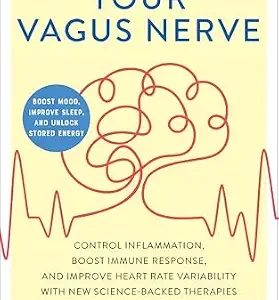 خرید و دانلود نسخه کامل کتاب Upgrade Your Vagus Nerve: Control Inflammation, Boost Immune Response, and Improve Heart Rate Variability with New Science-Backed Therapies (Boost Mood, Improve Sleep, and Unlo