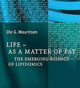 خرید و دانلود نسخه کامل کتاب Life – As a Matter of Fat: The Emerging Science of Lipidomics (The Frontiers Collection)