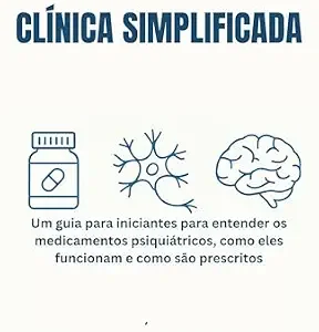 خرید و دانلود نسخه کامل کتاب زبان اصلی PSICOFARMACOLOGIA CLÍNICA SIMPLIFICADA: Um guia para iniciantes para entender os medicamentos psiquiátricos, como eles funcionam e como são prescritos. (Portuguese Edition) PDF | دانلود کتاب خارجی