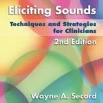 خرید و دانلود نسخه کامل کتاب Eliciting Sounds: Techniques and Strategies for Clinicians