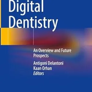 خرید و دانلود نسخه کامل کتاب Digital Dentistry: An Overview and Future Prospects