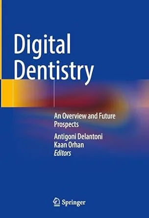 خرید و دانلود نسخه کامل کتاب Digital Dentistry: An Overview and Future Prospects_6a67272e68413.jpeg خرید و دانلود نسخه کامل کتاب Digital Dentistry: An Overview and Future Prospects