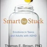 خرید و دانلود نسخه کامل کتاب Smart But Stuck: Emotions in Teens and Adults with ADHD