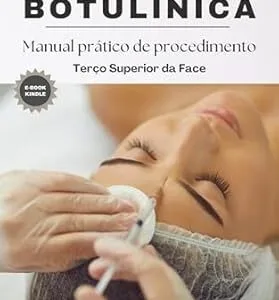 خرید و دانلود نسخه کامل کتاب Toxina Botulínica (Botox): Manual prático de aplicação em terço superior da face (Portuguese Edition)