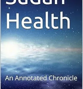 خرید و دانلود نسخه کامل کتاب Sudan Health: An Annotated Chronicle