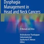 خرید و دانلود نسخه کامل کتاب Dysphagia Management in Head and Neck Cancers: A Manual and Atlas 1st ed. 2018 Edition