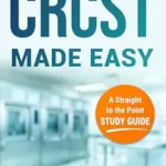 خرید و دانلود نسخه کامل کتاب CRCST Made Easy: A Straight-to-the-Point Study Guide