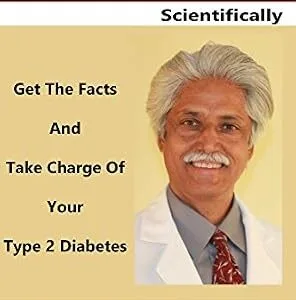 خرید و دانلود نسخه کامل کتاب Reverse Your Type 2 Diabetes Scientifically: Get the Facts And Take Charge of Your Type 2 Diabetes
