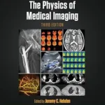 خرید و دانلود نسخه کامل کتاب The Physics of Medical Imaging (Series in Medical Physics and Biomedical Engineering)