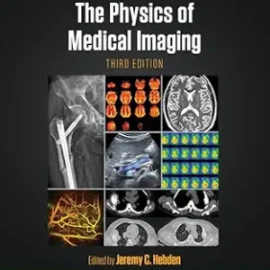خرید و دانلود نسخه کامل کتاب The Physics of Medical Imaging (Series in Medical Physics and Biomedical Engineering)