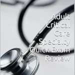 خرید و دانلود نسخه کامل کتاب Adult Critical Care Specialty Quick Exam Review