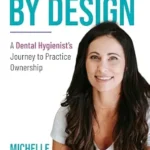 خرید و دانلود نسخه کامل کتاب Independent by Design: A Dental Hygienist’s Journey to Practice Ownership