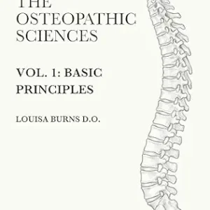خرید و دانلود نسخه کامل کتاب Studies in the Osteopathic Sciences: Basic Principles: Volume I – The Physiological Basis of Osteopathic Therapeutics (Studies in the Osteopathic Sciences (Editions 2025 – 2026) Book 1)