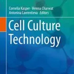خرید و دانلود نسخه کامل کتاب Cell Culture Technology (Learning Materials in Biosciences Book 4) 1st ed. 2018 Edition