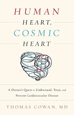 خرید و دانلود نسخه کامل کتاب Human Heart, Cosmic Heart: A Doctor’s Quest to Understand, Treat, and Prevent Cardiovascular Disease_6a6ccbe8afc1a.jpeg خرید و دانلود نسخه کامل کتاب Human Heart, Cosmic Heart: A Doctor’s Quest to Understand, Treat, and Prevent Cardiovascular Disease
